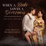 When a Duke Loves a Governess, Olivia Drake