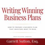 Writing Winning Business Plans, Garrett Sutton