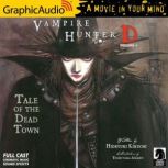 Vampire Hunter D: Volume 4 - Tale of the Dead Town Vampire Hunter D 4, Hideyuki Kikuchi