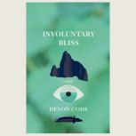 Involuntary Bliss, Devon Code