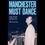 Manchester must dance, Mike Pickering