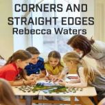 Corners and Straight Edges, Rebecca Waters
