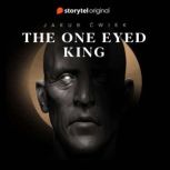 The One Eyed King, Jakub Cwiek