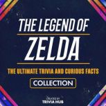 The Legend Of Zelda  The Ultimate Tr..., Trivia Hub
