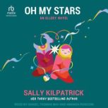 Oh My Stars, Sally Kilpatrick