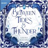 Between Tides Thunder, Leena Kazak