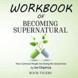 Workbook of Becoming Supernatural, Book Tigers