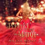 The Perfect Match, Milena McKay