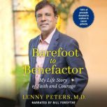 Barefoot to Benefactor, Lenny Peters, M.D.