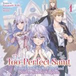 The TooPerfect Saint Tossed Aside b..., Fuyutsuki Koki