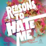 Reasons to Hate Me, Susan Metallo