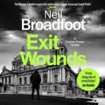 Exit Wounds, Neil Broadfoot