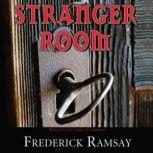 Stranger Room, Frederick Ramsay