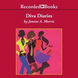 Diva Diaries, Janine A. Morris