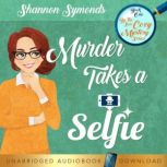 Murder Takes a Selfie By the Sea Coz..., Shannon Symonds