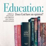 Education Does God Have An Opinion?, Israel Wayne