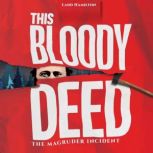 This Bloody Deed, Ladd Hamilton
