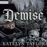 Demise, Katelyn Taylor