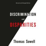 Discrimination and Disparities, Thomas Sowell