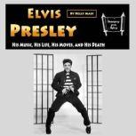 Elvis Presley, Kelly Mass