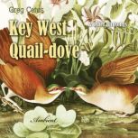 Key West Quaildove and Other Birdson..., Greg Cetus