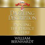 Dazzling Description Painting the Pe..., William Bernhardt