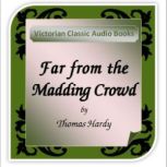 Far From The Madding Crowd, Thomas Hardy