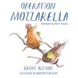 Operation Mozzarella, Grant Allison