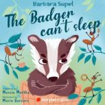 The Badger cant sleep, Barbara Supel