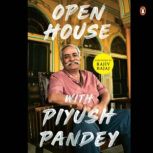 Open House with Piyush Pandey, Piyush Pandey