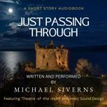 Just Passing Through, Michael Siverns