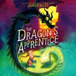 The Dragons Apprentice, James Riley