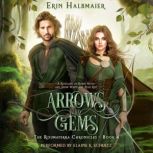 Arrows and Gems, Erin Halbmaier