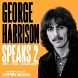 George Harrison Speaks 2, Geoffrey Giuliano