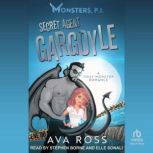 Secret Agent Gargoyle, Ava Ross