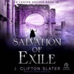 Salvation of Exile, J. Clifton Slater