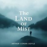 The Land of Mist, Arthur Conan Doyle
