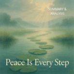 Peace Is Every Step Book summary  a..., Alexander Pike