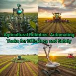 Agricultural Robotics Automating Tas..., Ruchini Kaushalya