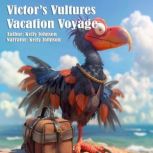 Victor Vultures Vacation Voyage, Kelly Johnson