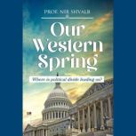 Our Western spring, Nir Shvalb