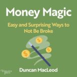 Money Magic, Duncan MacLeod