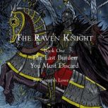 The Raven Knight, Book One, Kenneth Lowe