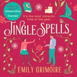 Jingle Spells, Emily Grimoire