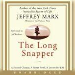 The Long Snapper, Jeffrey Marx