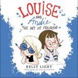 Louise and Andie The Art of Friendship, Kelly Light