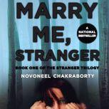 Marry Me, Stranger, Novoneel Chakraborty