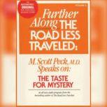 Further Along the Road Less Traveled..., M. Scott Peck