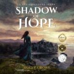 Shadow of Hope, Molly Crowe
