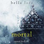 Mortal Book One, Bella Lore